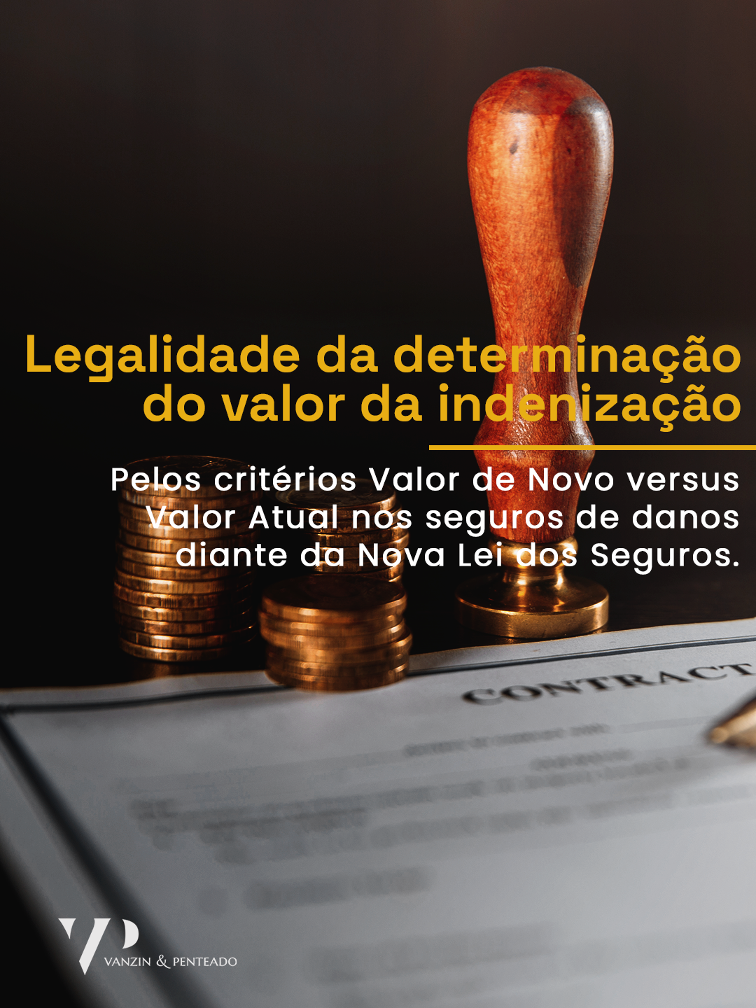 Legalidade da determina&ccedil;&atilde;o do valor da indeniza&ccedil;&atilde;o pelos crit&eacute;rios Valor de Novo versus Valor Atual nos seguros de danos diante da Nova Lei dos Seguros