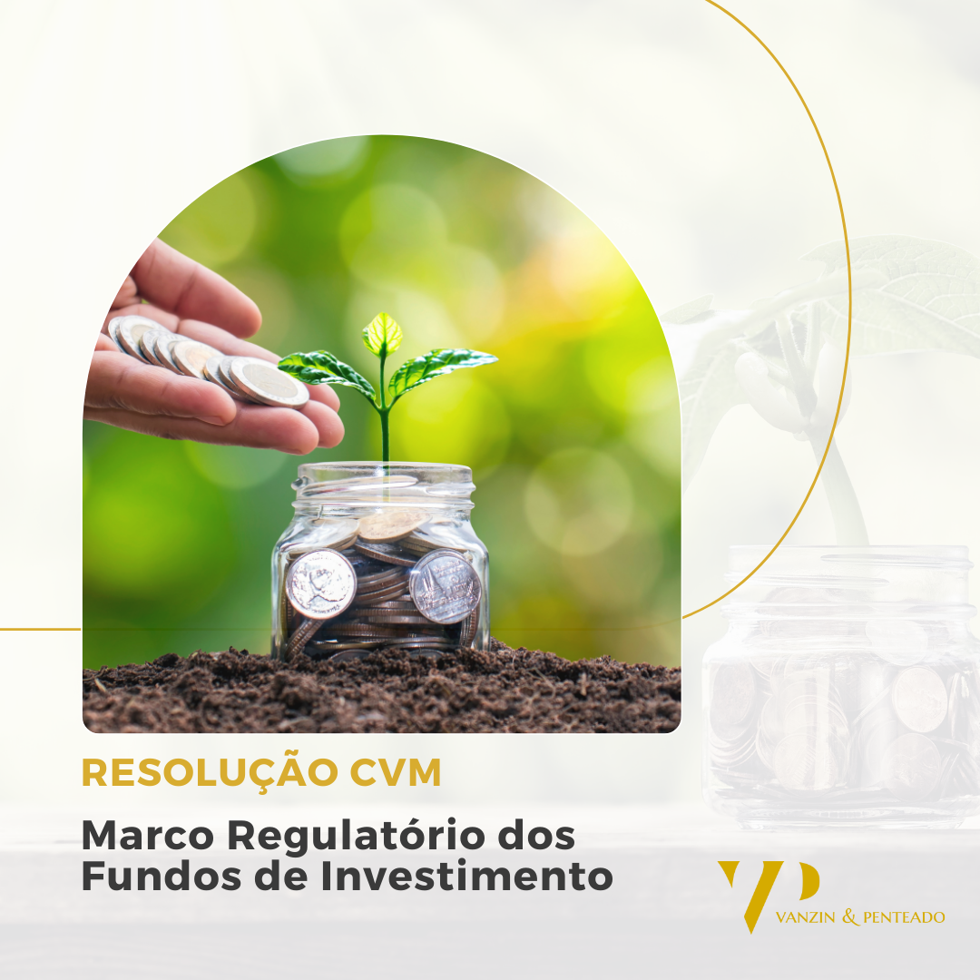 Marco Regulatório dos Fundos de Investimento - Resolução CVM 175